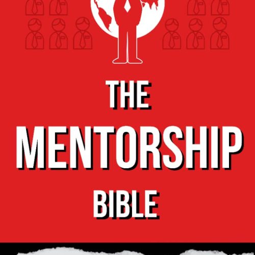 The Mentorship Bible