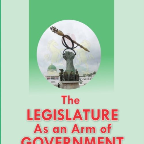 The Legislature As An Arm of Good Governance
