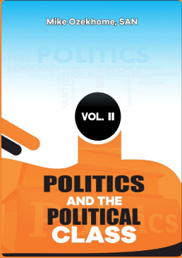 Politics and the Political Class (Volume II)